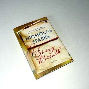 Nicholas Sparks #1 New York Times Bestselling Author EVERY BREATH HardCover New